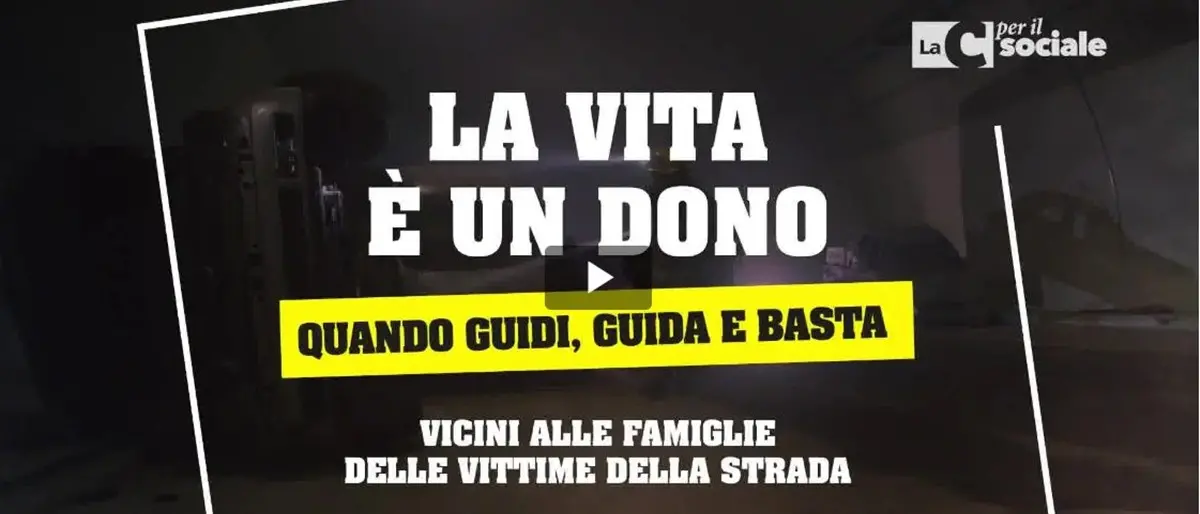 \"La vita è un dono: quando guidi, guida e basta\". LaC avvia la nuova campagna per il sociale