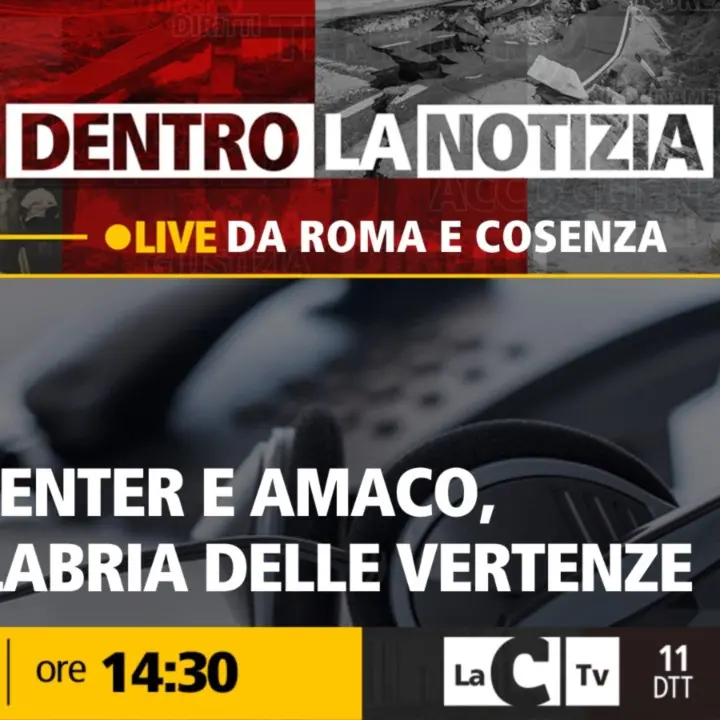 La Calabria delle vertenze a Dentro la Notizia su LaC Tv: dai call center ad Amaco