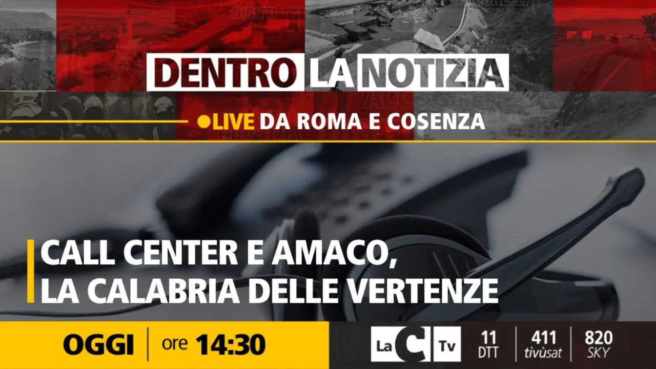 La Calabria delle vertenze a Dentro la Notizia su LaC Tv: dai call center ad Amaco