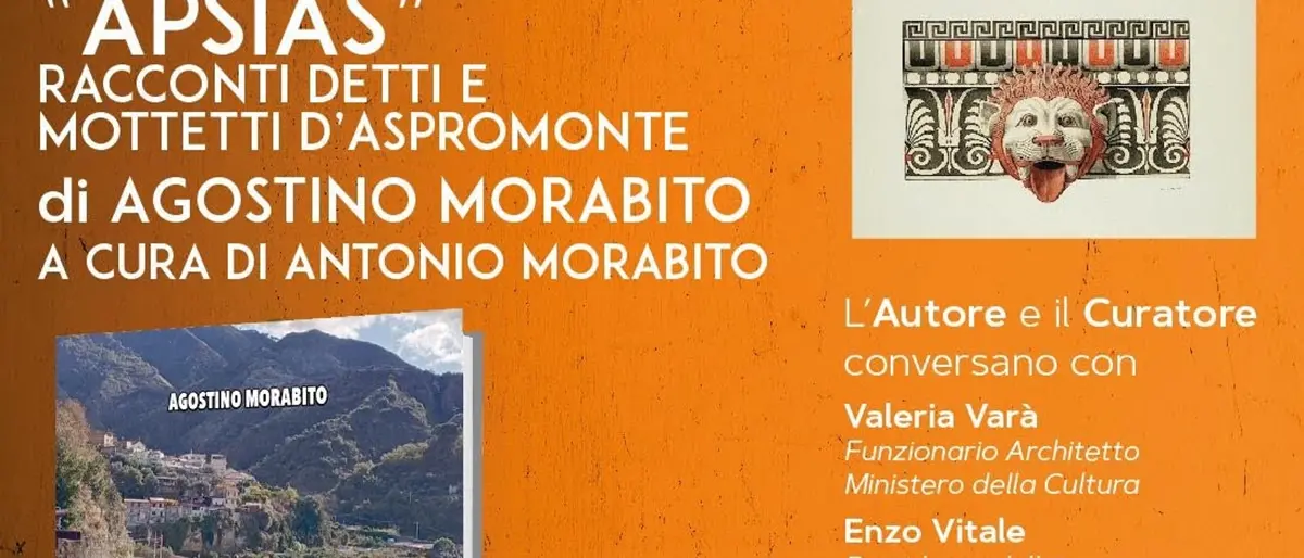 “Apsias. Racconti, detti e mottetti dell’Aspromonte”, il viaggio di Agostino e Antonio Morabito nella Calabria antica