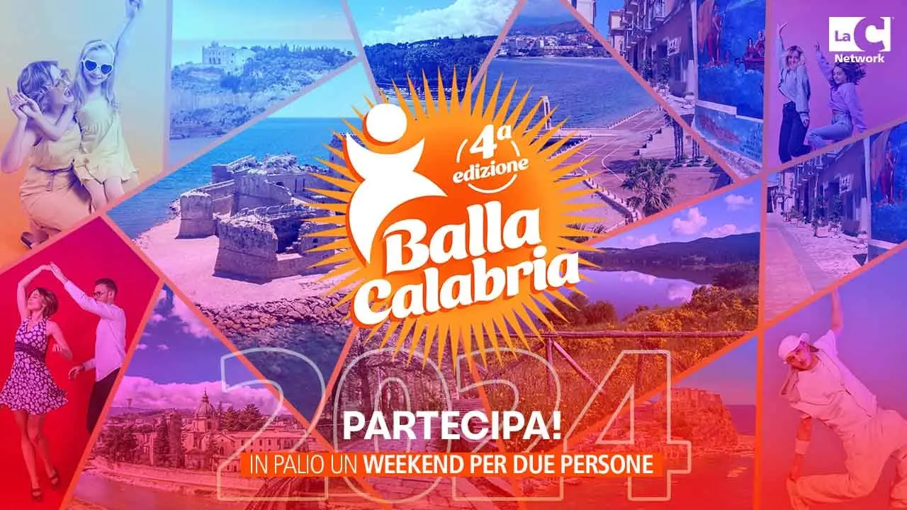 Torna Balla Calabria 2024, il contest targato LaC Tv che promuove le meraviglie della regione
