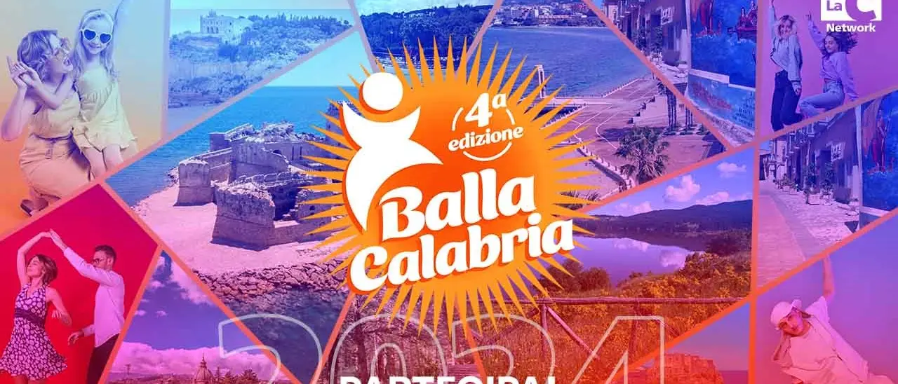 Torna Balla Calabria 2024, il contest targato LaC Tv che promuove le meraviglie della regione