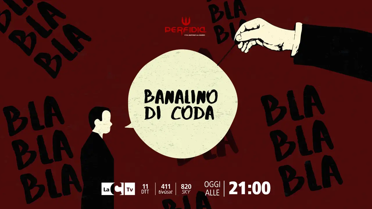 La politica affonda nella banalità, si salvi chi può: Perfidia demolisce i luoghi comuni - RIVEDI LA PUNTATA
