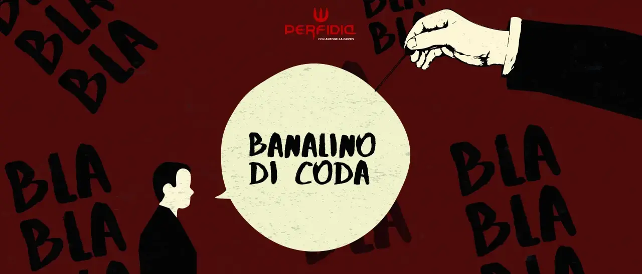 La politica affonda nella banalità, si salvi chi può: Perfidia demolisce i luoghi comuni - RIVEDI LA PUNTATA