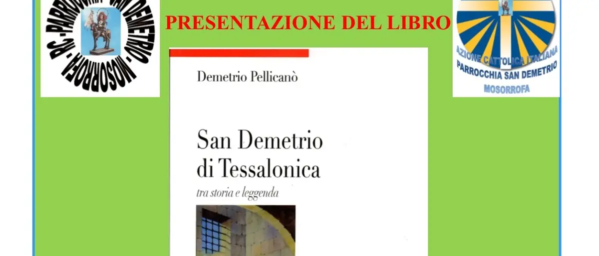 Reggio, a Mosorrofa la presentazione del libro \"San Demetrio di Tessalonica tra storia e leggenda\"