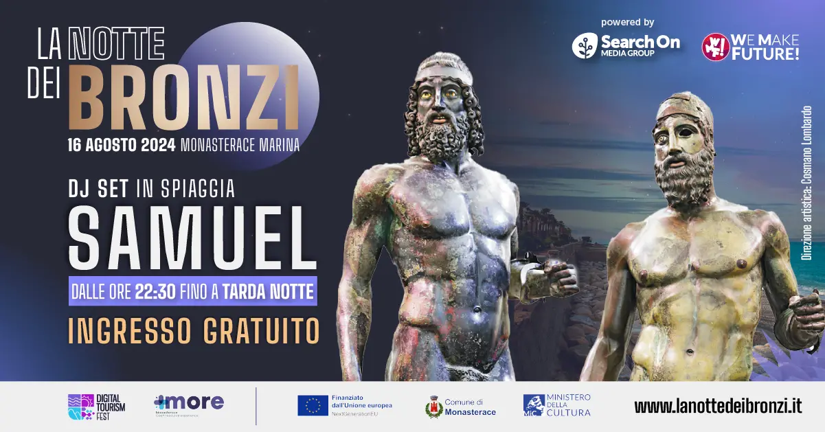 Il 16 agosto a Monasterace arriva La Notte dei Bronzi : tra gli ospiti Samuel Romano e Santino Cardamone