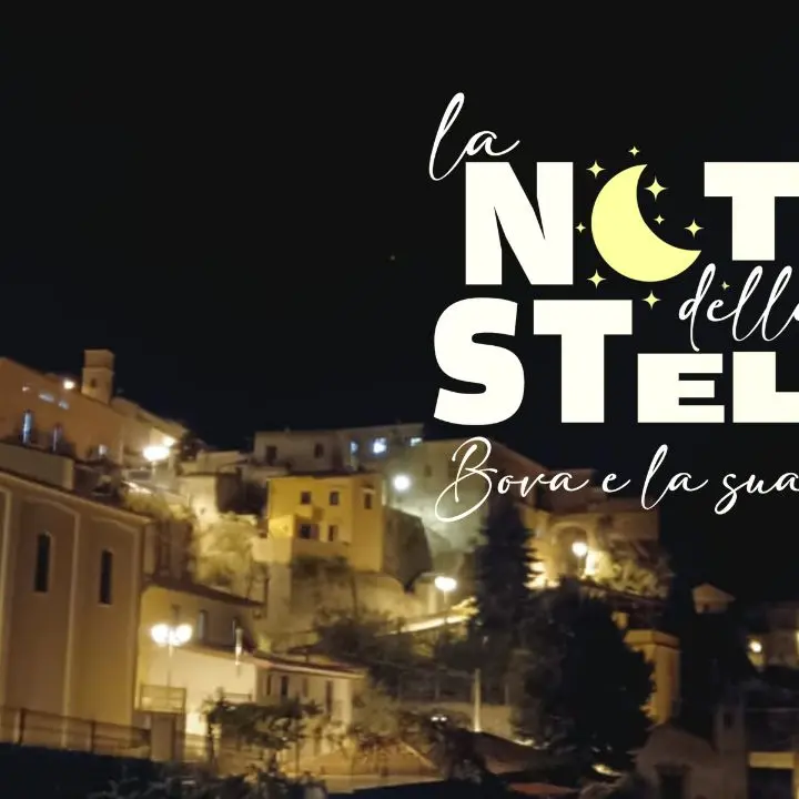 La Notte delle Stelle, arte e cultura protagoniste nel borgo di Bova