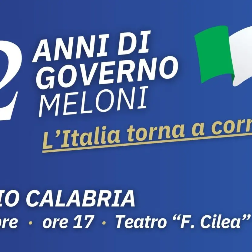 A Reggio il centrodestra celebra due anni di Governo Meloni con un evento al Teatro Cilea