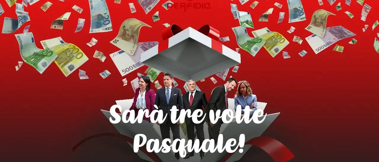 Sarà tre volte Pasquale! Il viaggio surreale di Perfidia nelle promesse politiche di inizio anno