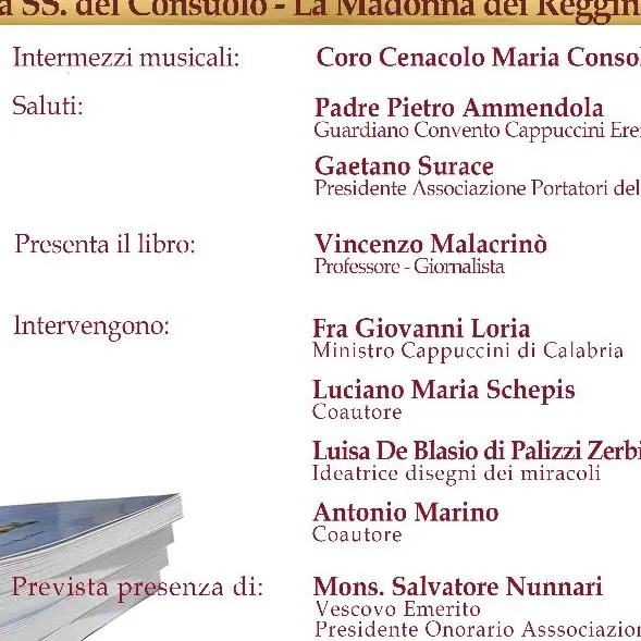 Reggio, l'11 gennaio la presentazione del libro \"Maria SS. Del Consuolo. La Madonna dei reggini, Pensieri, Parole, Opere e Miracoli\"