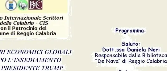 Reggio, il Cis della Calabria promuove l'incontro \"Scenari economici globali dopo l'insediamento del Presidente Trump\"