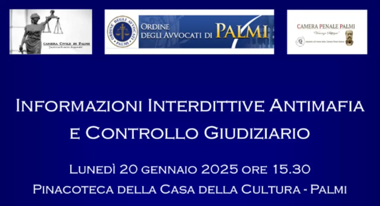Convegno della Camera Civile di Palmi sul tema \"Informazioni interdittive antimafia e Controllo giudiziario\"