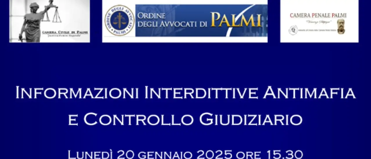 Convegno della Camera Civile di Palmi sul tema \"Informazioni interdittive antimafia e Controllo giudiziario\"