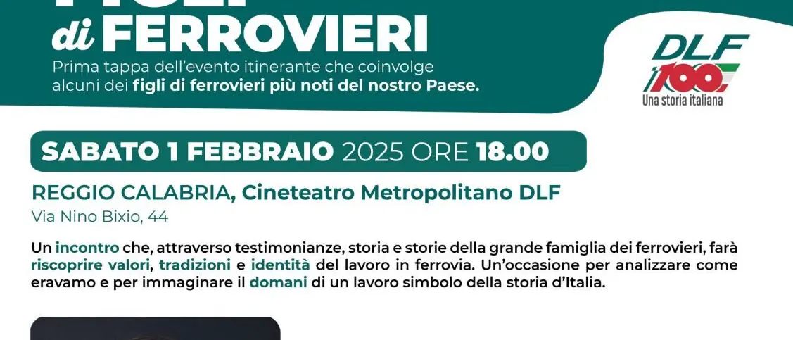 \"Figli di ferrovieri\": la prima nazionale a Reggio Calabria inaugura le celebrazioni per i 100 anni del DLF