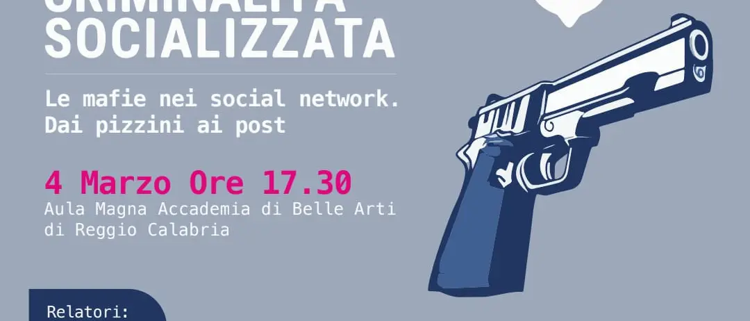 Reggio, presentazione del libro \"Criminalità socializzata. Le mafie nei social network. Dai pizzini ai post\"