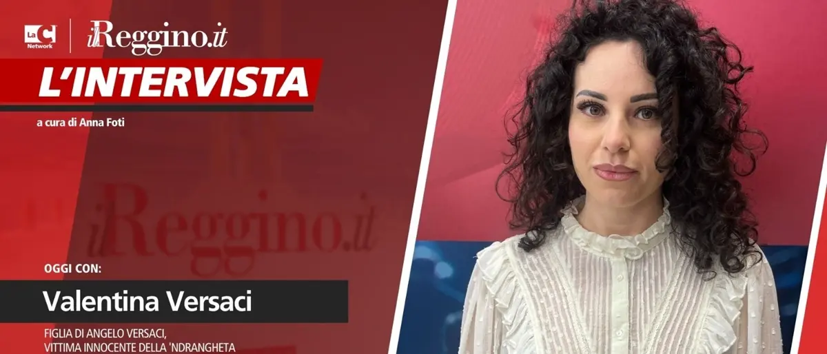A TU PER TU | Valentina Versaci: «Di mio papà non ricordo neppure la voce ma restano i valori che ha difeso con la sua vita» - VIDEO