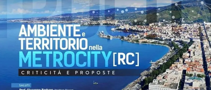 Reggio, il 23 maggio il convegno \"Ambiente e Territorio nella Metrocity: criticità e proposte\"