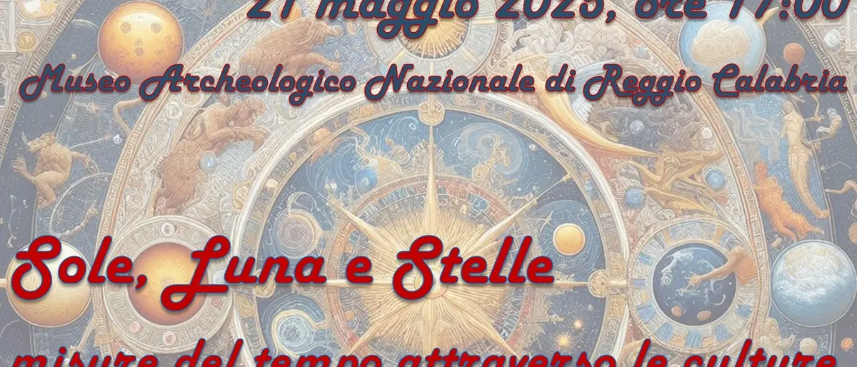 Reggio, “Sole, Luna e Stelle: misure del tempo attraverso le culture”: al museo l'incontro con Salvo Guglielmino