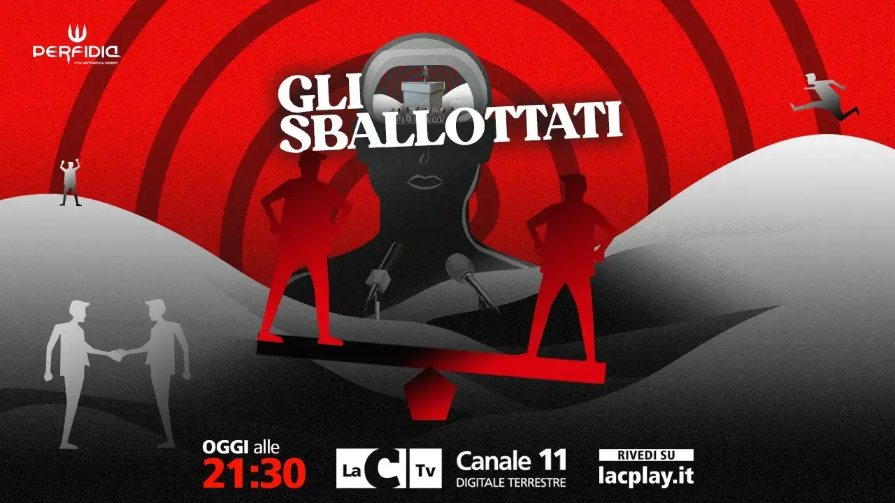 Gli sballottati: le ansie della politica in scena questa sera nel salotto di Perfidia su LaC Tv