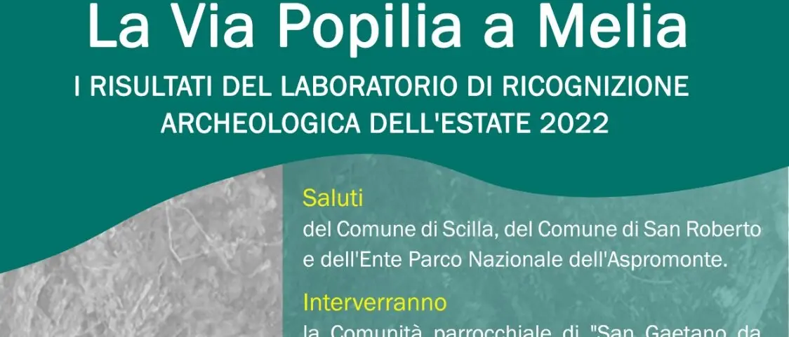 La Via Popilia a Melia: i risultati archeologici a Scilla il 2 ed a Reggio il 9 luglio