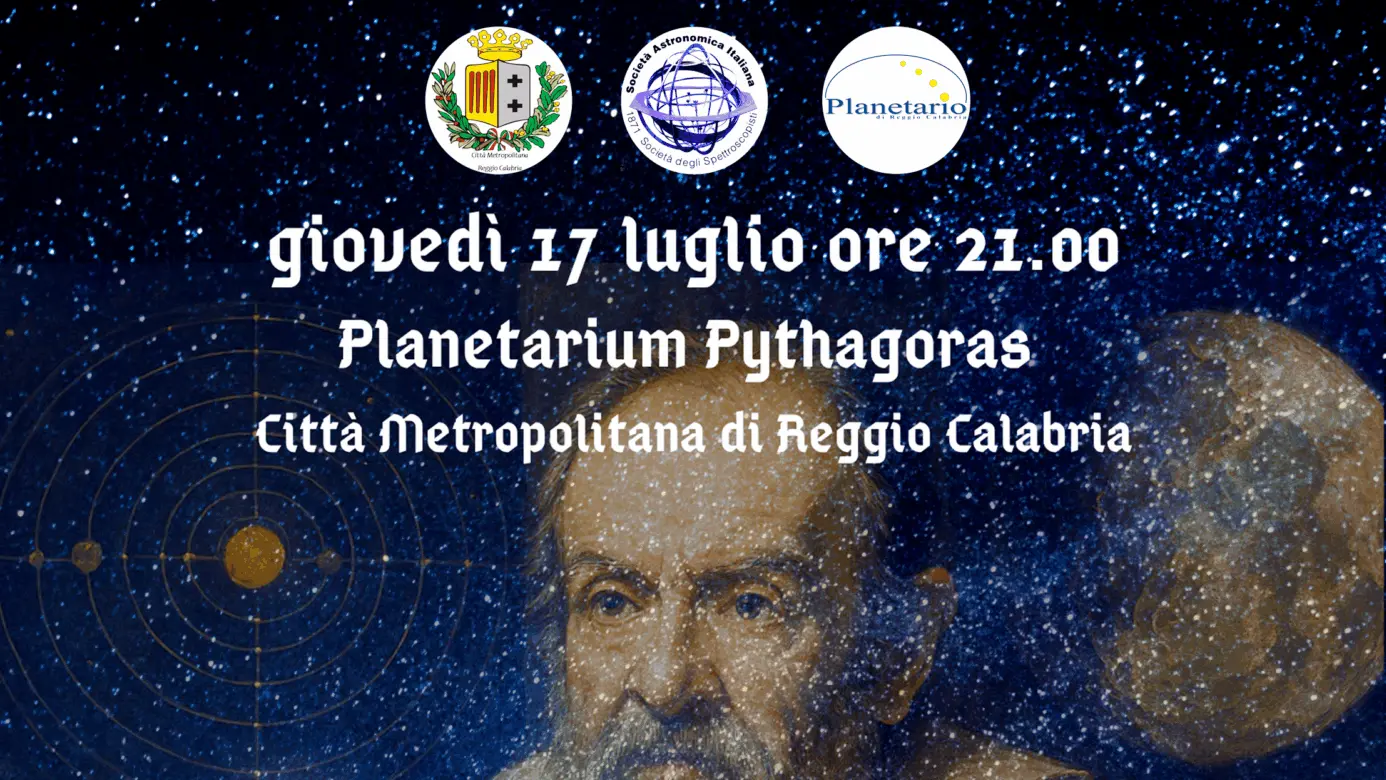 Reggio, al Planetario la conversazione dal tema “Favelleran di Te Sempre le Stelle - Le scoperte di Galilei tra scienza mito e letteratura\"