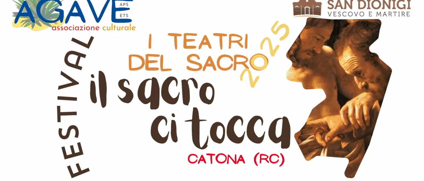 A Catona la seconda edizione del Festival “I teatri del sacro. Il sacro ci tocca”