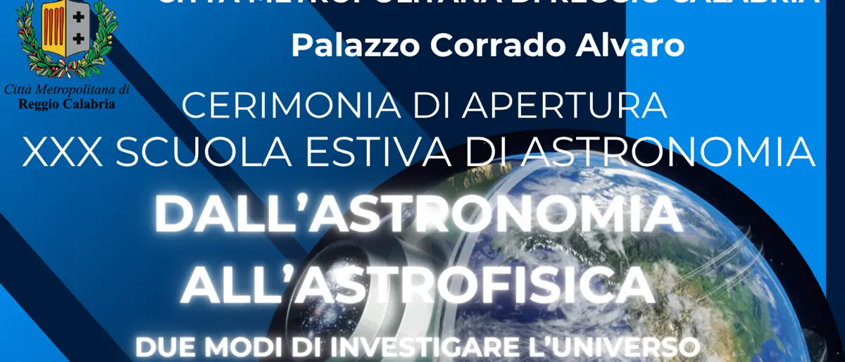 Reggio, domani la cerimonia di apertura della XXX edizione della Scuola Estiva di Astronomia
