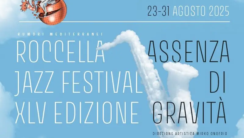 Roccella, parte il 23 agosto la XLV edizione del Roccella Jazz Festival \"Rumori Mediterranei\"