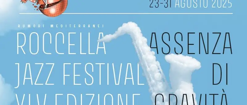 Roccella, parte il 23 agosto la XLV edizione del Roccella Jazz Festival \"Rumori Mediterranei\"
