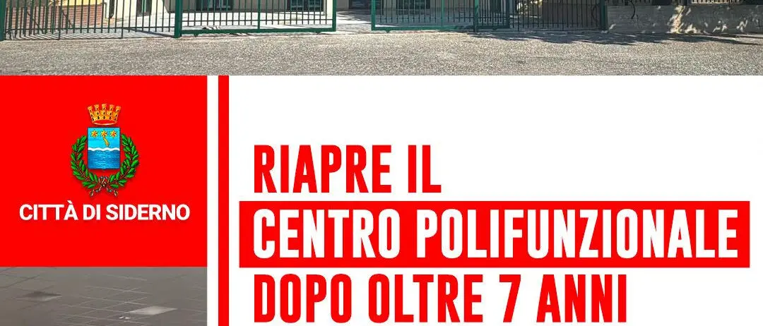 Siderno, riapre il Centro Polifunzionale dopo 7 anni