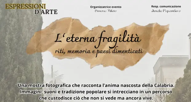 A San Giorgio Morgeto inaugurazione della mostra fotografica “L’eterna\u00A0fragilità”\n