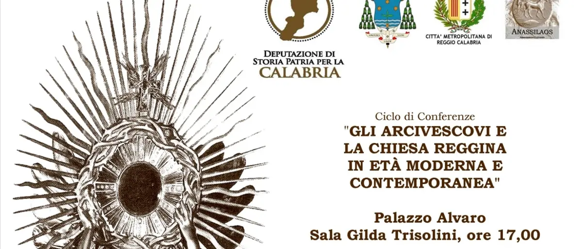 Reggio, sabato al via il\u00A0ciclo di incontri\u00A0“Gli Arcivescovi e la Chiesa reggina in età moderna e contemporanea”\n