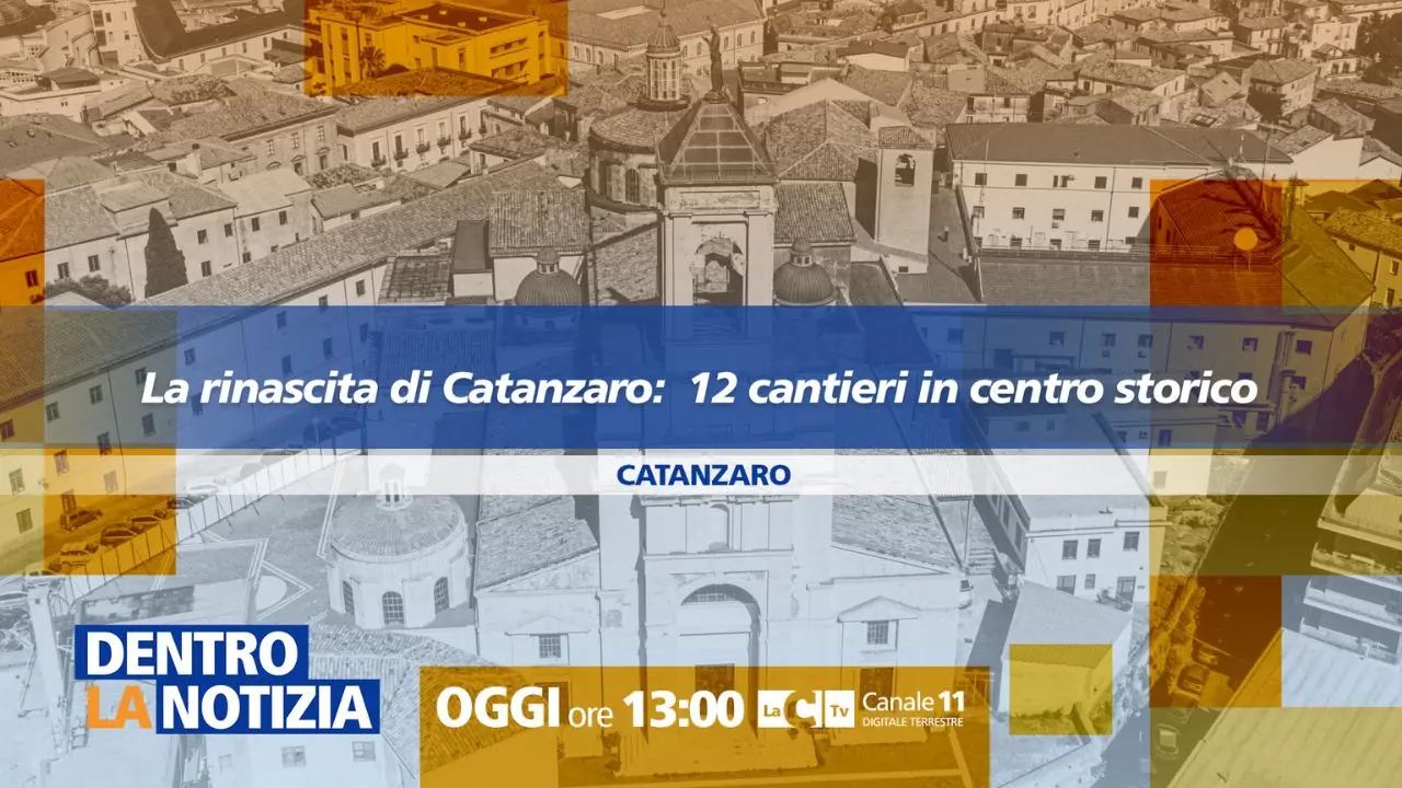 Dentro la Notizia tra i cantieri di Catanzaro per raccontare come il centro storico si prepara a rinascere\n