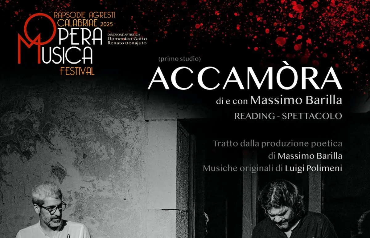 Rapsodie Agresti Calabriae Opera Musica Festival, a Grotteria “Accamòra”di e con Massimo Barilla\u00A0\n