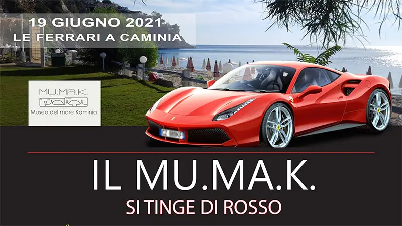 Il MU.MA.K si tinge di rosso: arrivano le Ferrari a Caminia