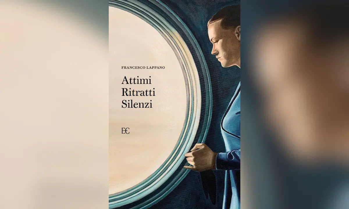 Attimi Ritratti Silenzi, il nuovo libro di Francesco Lappano: poesia e prosa si fondono in un viaggio nell’animo umano