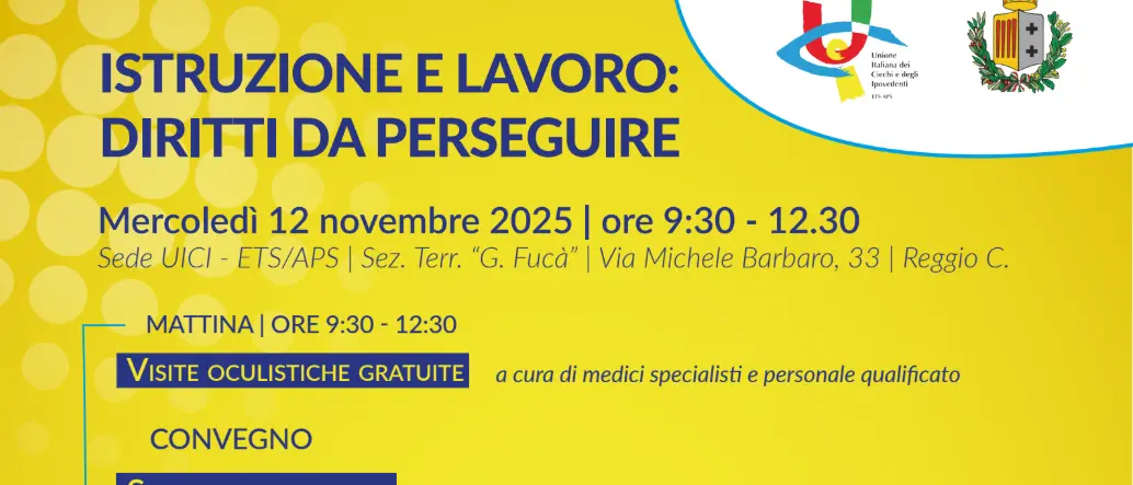 Reggio,\u00A0l’UICI promuove il convegno “Istruzione e lavoro: diritti da perseguire”\n