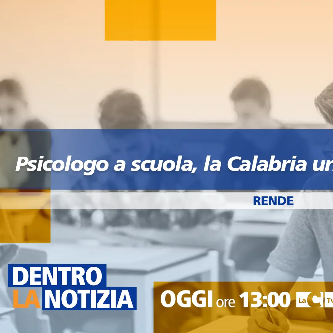 Psicologo a scuola, la Calabria un modello per l’Italia: focus a Dentro la notizia\n