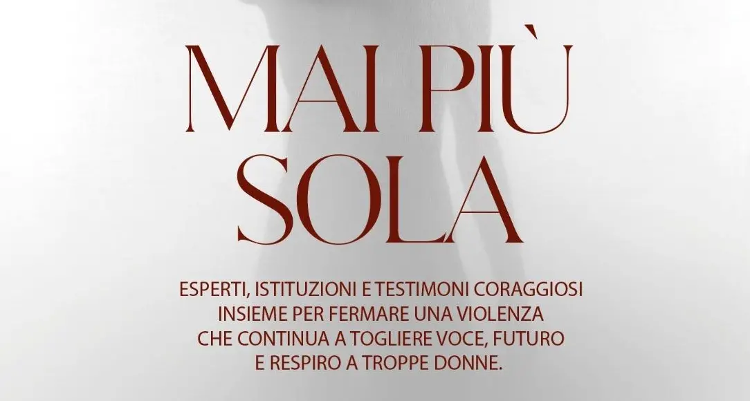 “Mai più sola”: a Reggio Calabria un grande evento per trasformare le parole in azione contro la violenza di genere\n