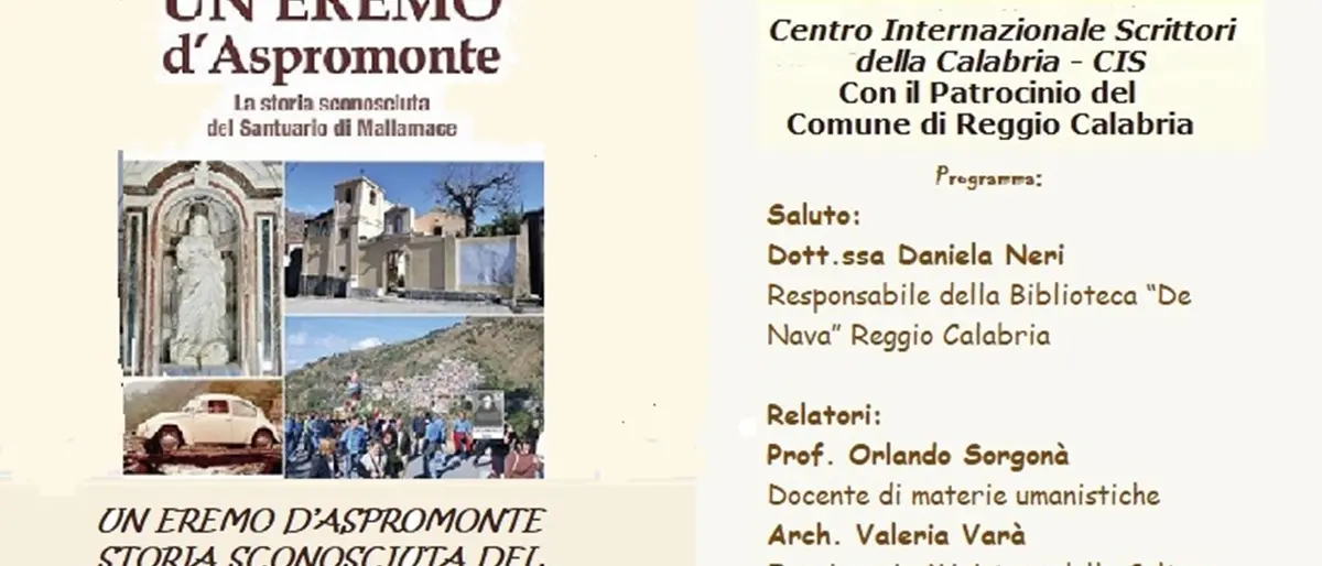 Un eremo d’Aspromonte, il Cis racconta la\u00A0storia sconosciuta del Monastero di Mallamace\n