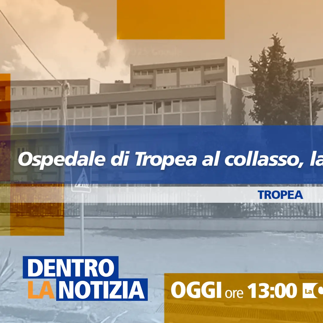 L’ospedale di Tropea perde i pezzi, a rischio diversi reparti: se ne parla a Dentro la Notizia\n