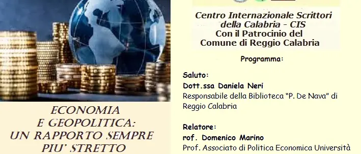 Reggio, il Cis della Calabria promuove la conferenza\u00A0“Economia e geopolitica: un rapporto sempre più stretto”\n