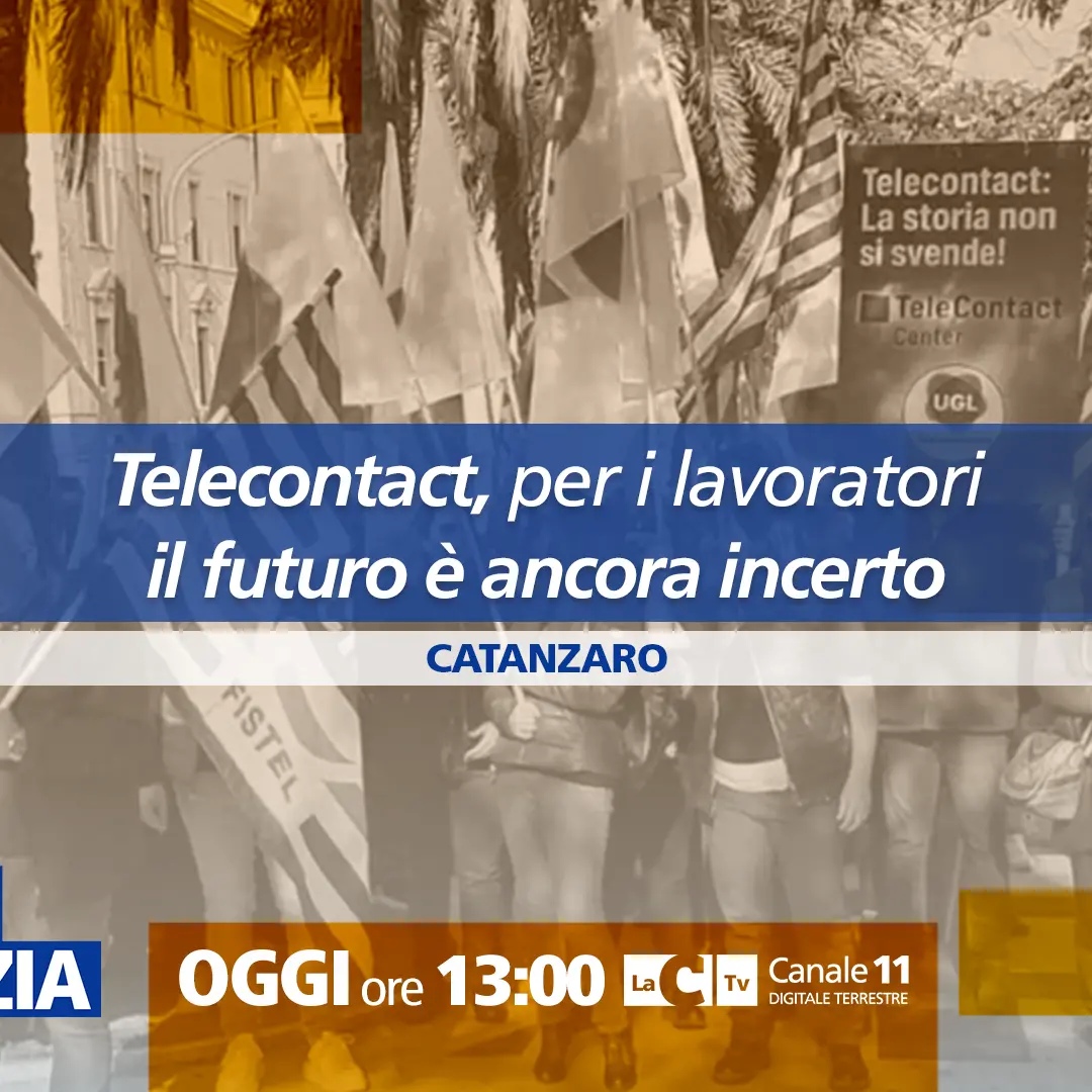 Telecontact, 400 lavoratori a rischio in Calabria: l’allarme dei sindacati\u00A0a Dentro la Notizia\n