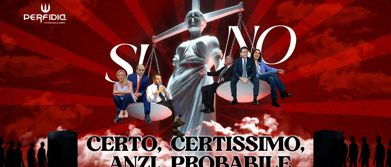 Certo, certissimo, anzi, probabile! A Perfidia il dibattito rovente sulla riforma della giustizia