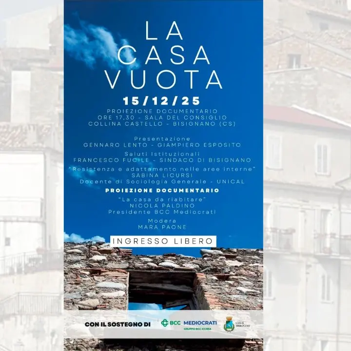 A Bisignano la proiezione de “La Casa vuota”: un documentario dedicato al fenomeno dello spopolamento\n