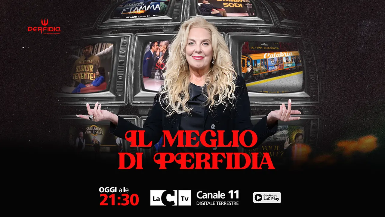 Il meglio di Perfidia: appuntamento questa sera alle 21,30 su LaC Tv\n\u00A0\n