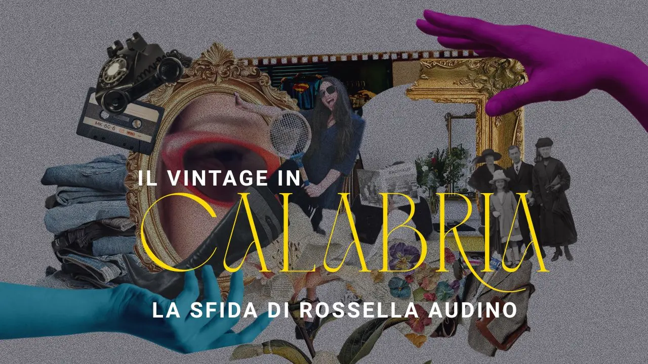 Il vintage in Calabria, la sfida di Rossella Audino e del suo market a Cittanova: trasformare il vecchio in futuro\n