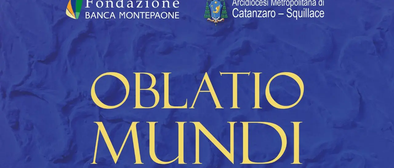 Oblatio Mundi: l’arte sacra contemporanea come pellegrinaggio di speranza al Marca di Catanzaro\n