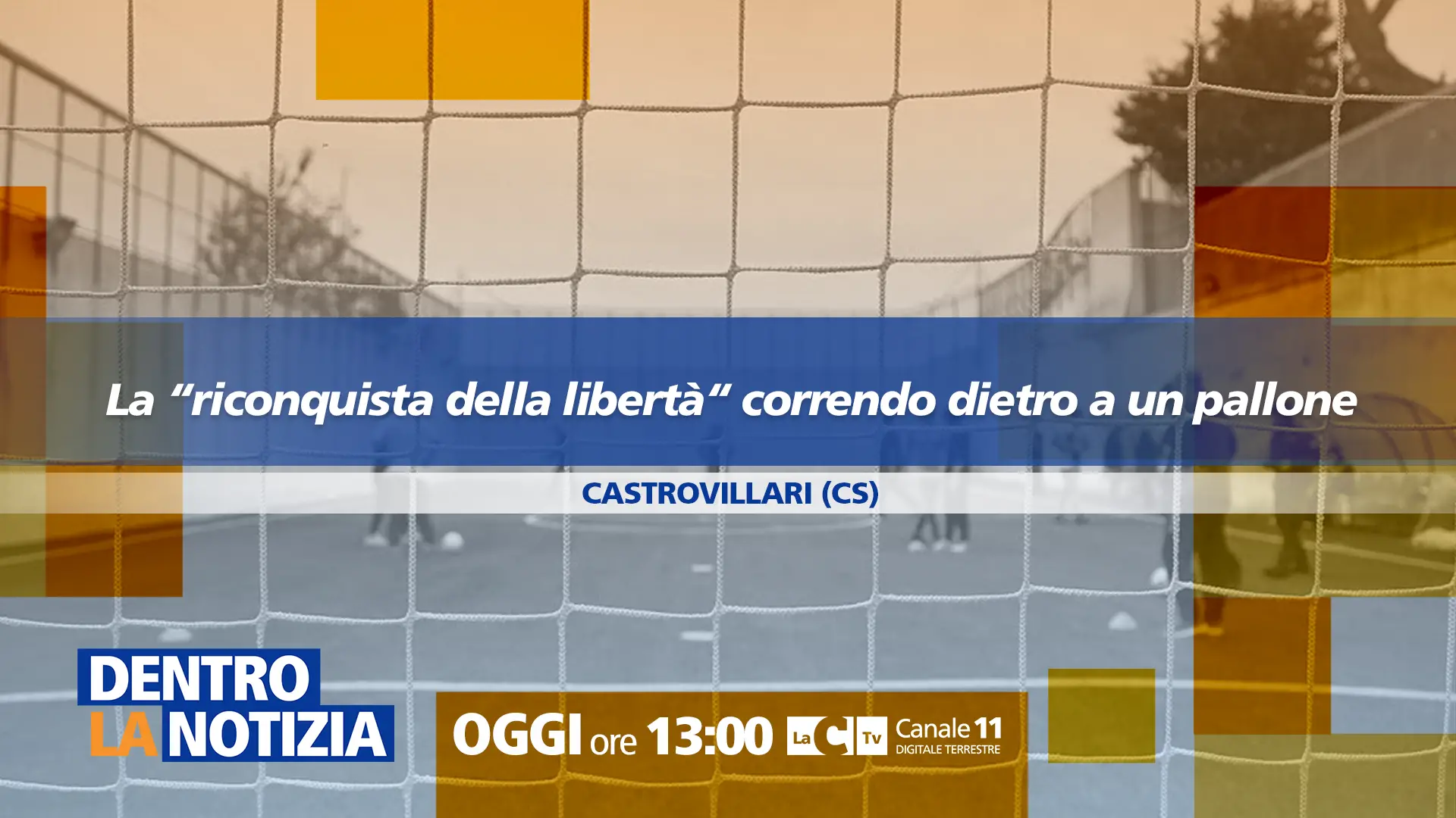 La “riconquista della libertà” correndo dietro a un pallone: Dentro la notizia in diretta dal Carcere di Castrovillari\n