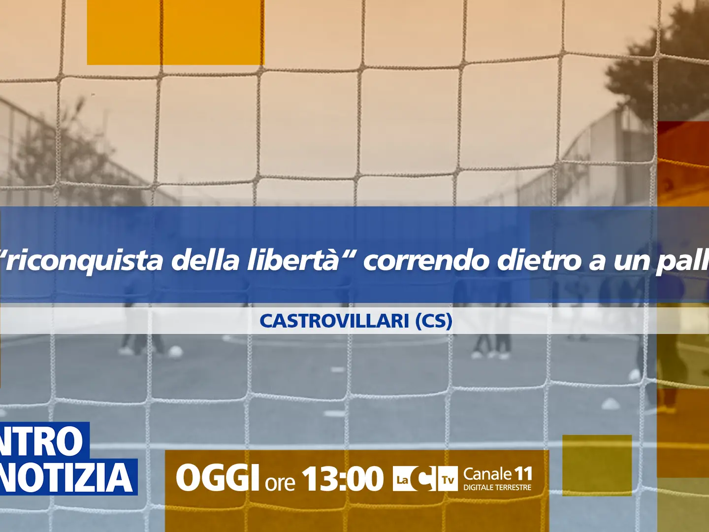 La “riconquista della libertà” correndo dietro a un pallone: Dentro la notizia in diretta dal Carcere di Castrovillari